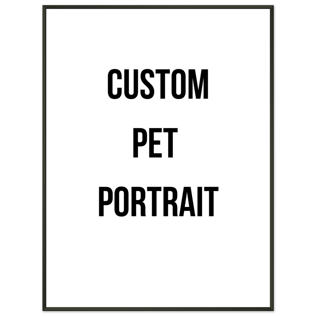 Platzhalter mit der Aufschrift „Custom Pet Portrait“